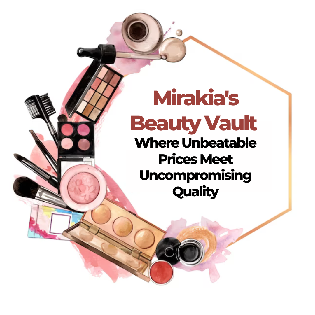 Mirakia's Beauty Vault: Where Unbeatable Prices Meet Uncompromising Qu
– mirakia
